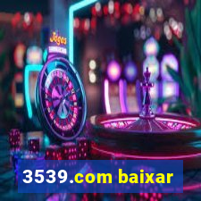 3539.com baixar